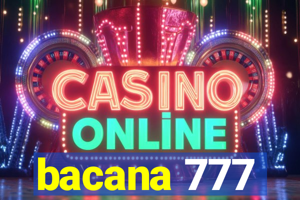 bacana 777